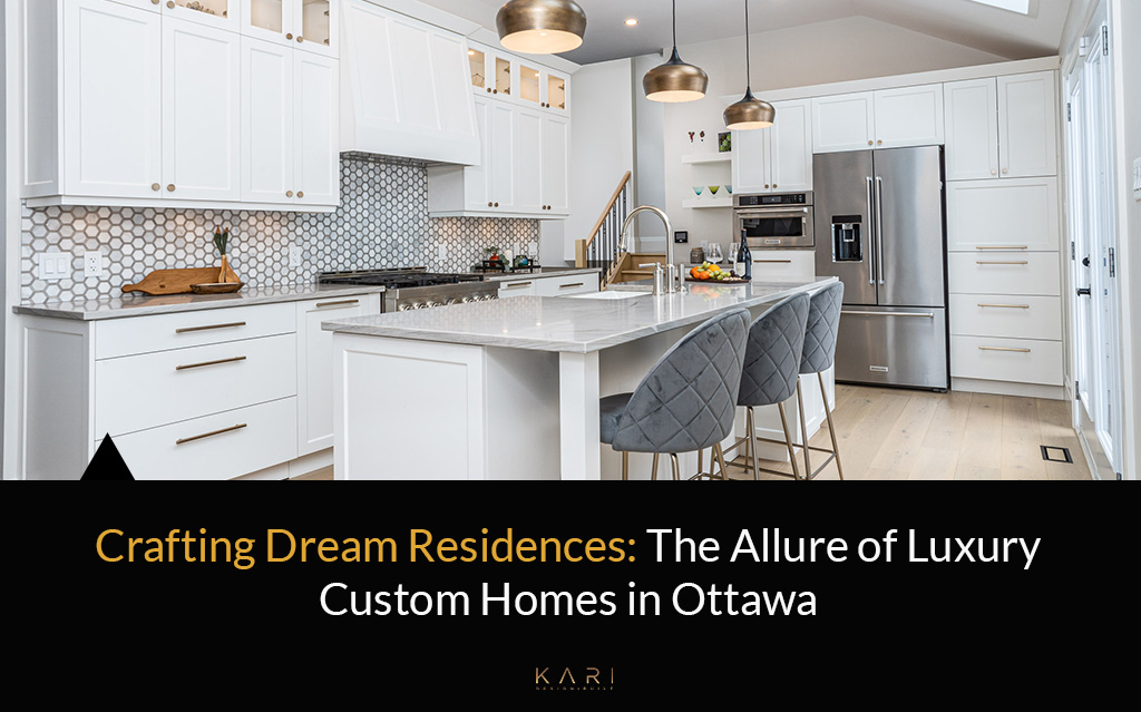 luxury custom homes Ottawa